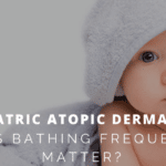 Does bathing frequency matter in pediatric atopic dermatitis?
