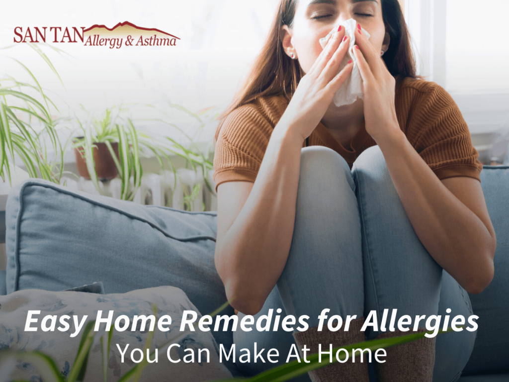 Easy Home Remedies For Allergies You Can Make At Home - San Tan Allergy ...