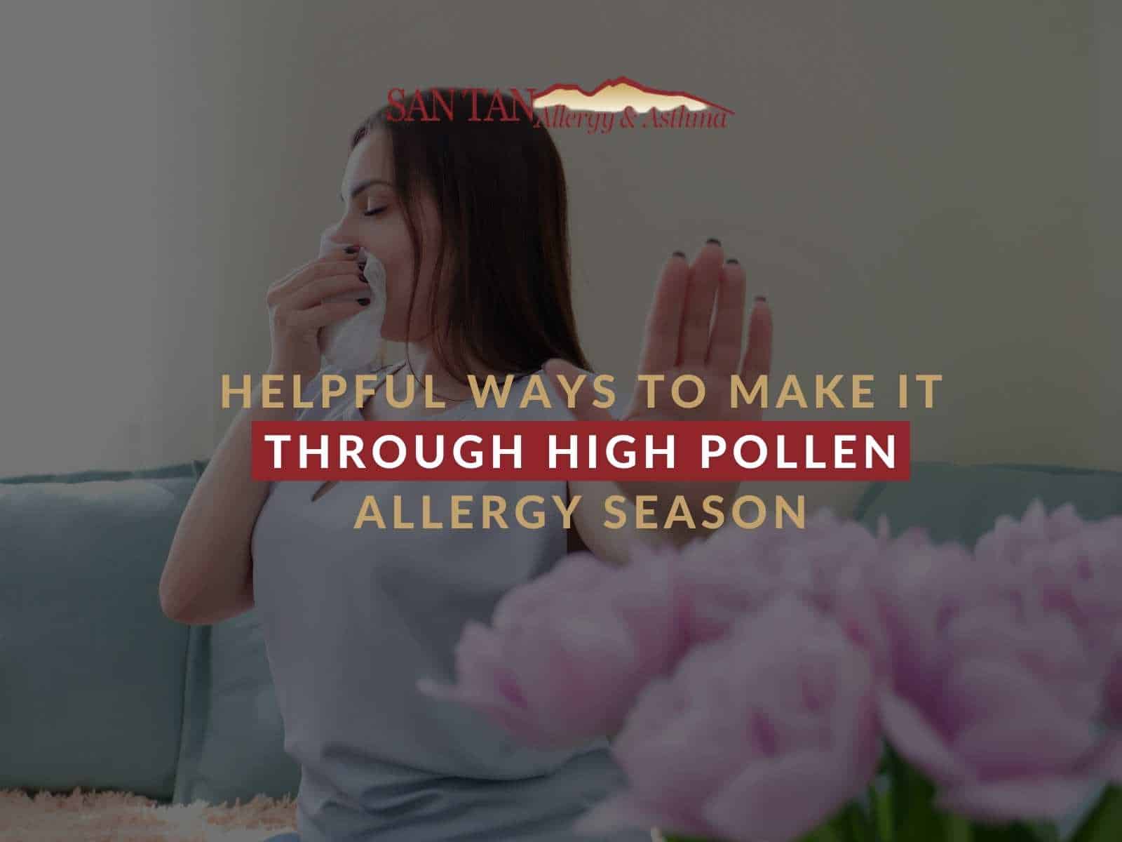 Helpful Ways To Make It Through High Pollen Allergy Season